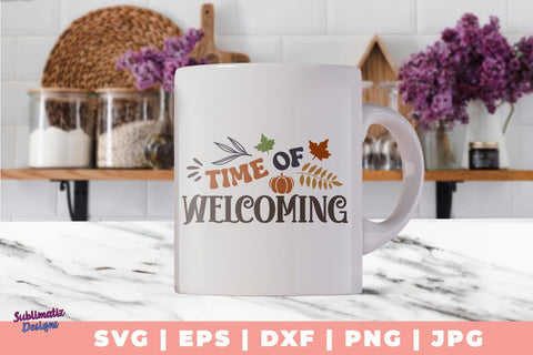 Time of Welcoming SVG, Quote SVG, Svg Design, Sign SVG SVG Sublimatiz Designs 