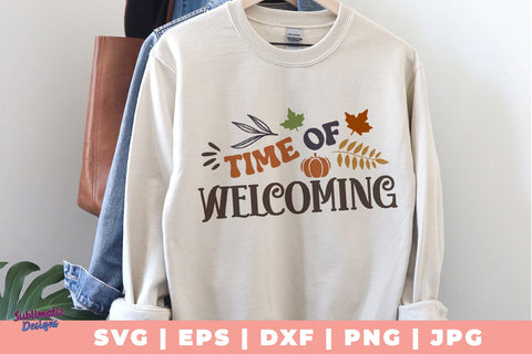 Time of Welcoming SVG, Quote SVG, Svg Design, Sign SVG SVG Sublimatiz Designs 