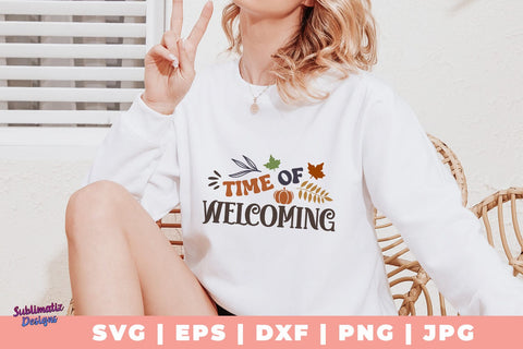 Time of Welcoming SVG, Quote SVG, Svg Design, Sign SVG SVG Sublimatiz Designs 