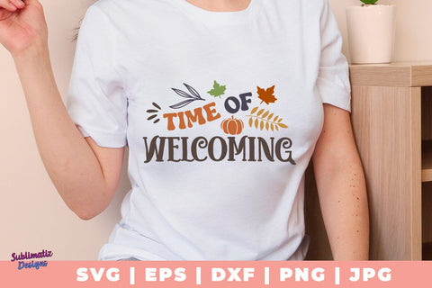 Time of Welcoming SVG, Quote SVG, Svg Design, Sign SVG SVG Sublimatiz Designs 