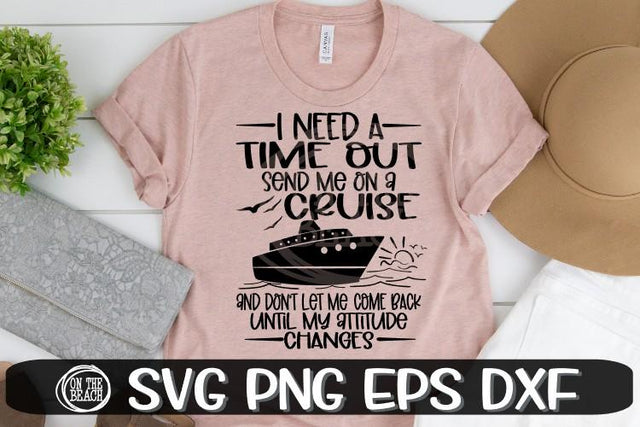 Time Out - Send Me On A Cruise - Cruise SVG PNG EPS DXF SVG On the Beach Boutique 