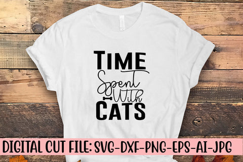 Time Spent With Cats SVG Cut File SVG Syaman 