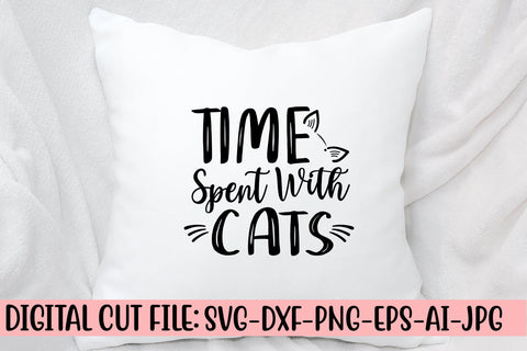Time Spent With Cats SVG Cut File SVG Syaman 