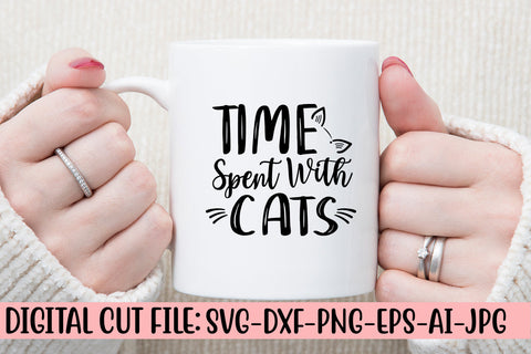 Time Spent With Cats SVG Cut File SVG Syaman 