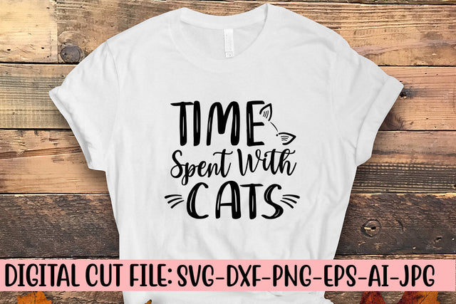 Time Spent With Cats SVG Cut File SVG Syaman 
