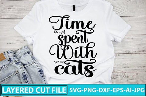 TIME SPENT WITH CATS SVG Cut File SVG Syaman 