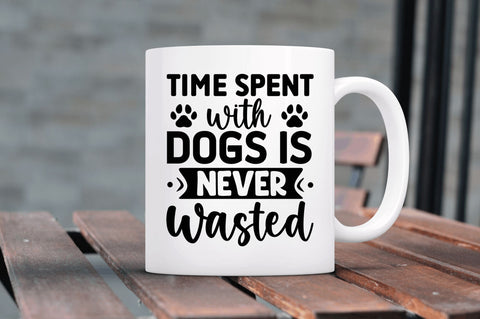 Time spent with dogs is never wasted SVG SVG Regulrcrative 