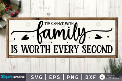 Time spent with family is SVG SVG Regulrcrative 