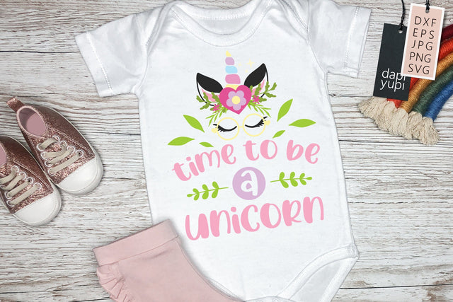 Time To Be A Unicorn SVG Unicorn Quotes SVG dapiyupi store 