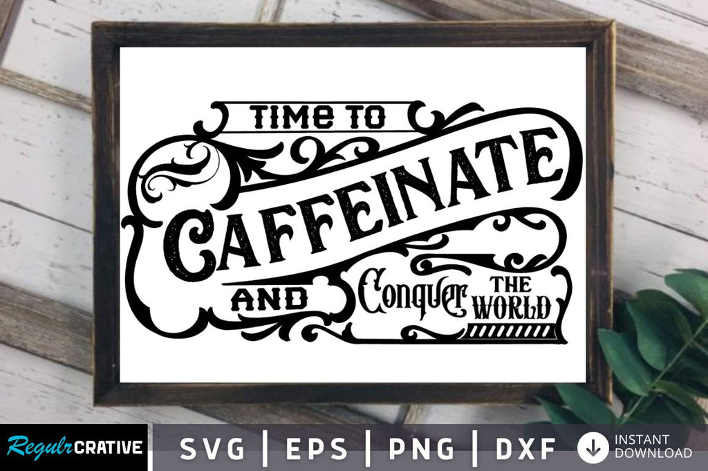 Caffeinate Sign Time to caffeinate and SVG - So Fontsy