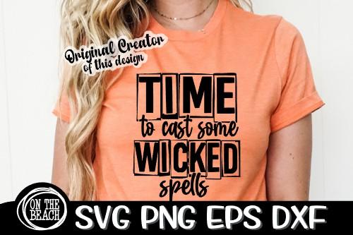 Time To Cast Some Wicked Spells - Witch SVG PNG EPS DXF SVG On the Beach Boutique 
