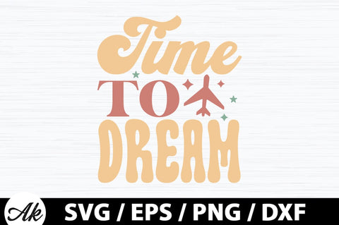 Time to dream Retro SVG SVG akazaddesign 