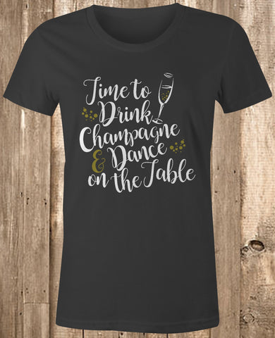 Time to Drink Champagne and Dance on the Table SVG Design Shark 