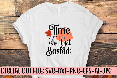Time To Get Basted SVG Design SVG Syaman 