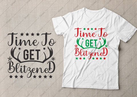 Time to get blitzened SVG Cut File, Christmas SVG, Christmas SVG, Funny Christmas Shirt SVG, Kids Christmas SVG, Merry and Bright SVG, Christmas T-shirt Design SVG Dinvect 