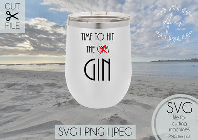 Time To Hit The Gym Gin SVG, PNG, JPEG SVG Aniq Uniques Designs 
