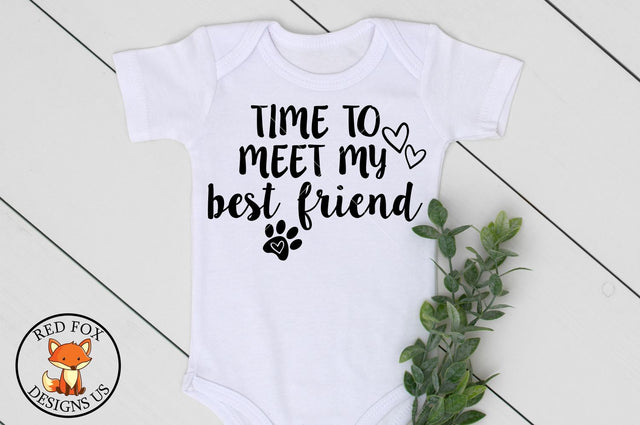 Time To Meet My Best Friend SVG | Baby Design | SVG PNG DXF SVG RedFoxDesignsUS 