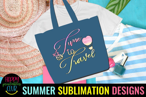 Time to Travel Sublimation Design- Summer Travel Sublimation Sublimation Happy Printables Club 