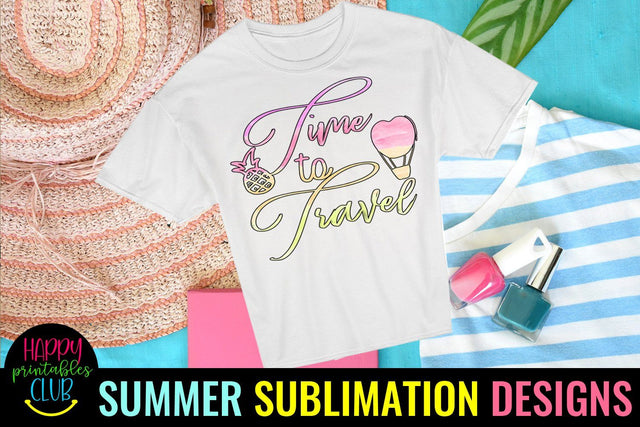 Time to Travel Sublimation Design- Summer Travel Sublimation Sublimation Happy Printables Club 