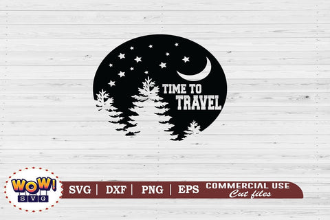 Time to Travel svg, Camping svg, RV svg, Png, Dxf SVG Wowsvgstudio 