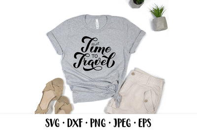 Time to Travel SVG. Hand lettered travel quote SVG LaBelezoka 