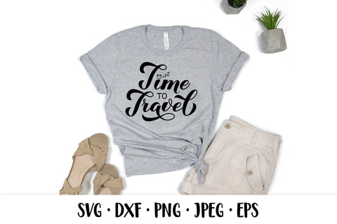 Time to Travel SVG. Hand lettered travel quote SVG LaBelezoka 
