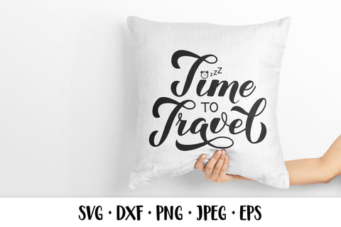 Time to Travel SVG. Hand lettered travel quote SVG LaBelezoka 