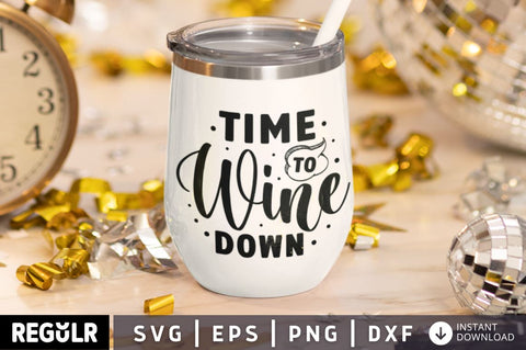 Time to wine down SVG SVG Regulrcrative 