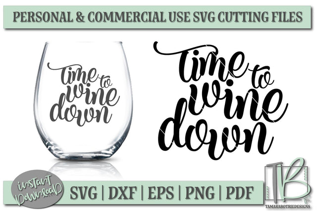 Time To Wine Down SVG, Wine Glass Quote SVG SVG TB Designs 