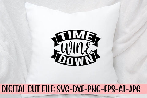 Time Wine Down SVG Cut File SVG Syaman 