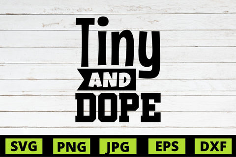 Tiny and Dope SVG NextArtWorks 