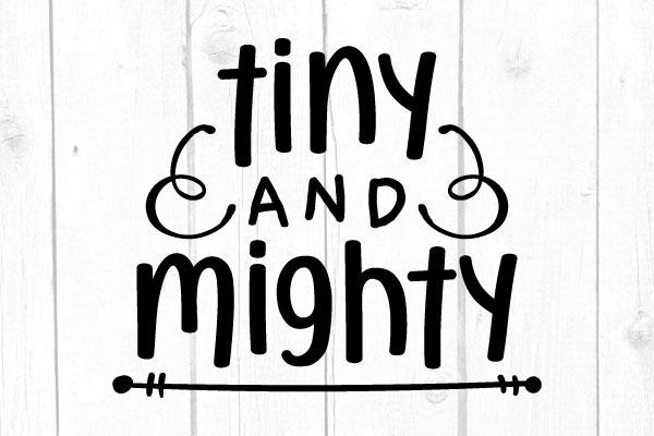 Tiny And Mighty Svg, Family Svg, Family Svg, Cricut File, SIlhouette, Svg Files, Girl Tshirt SVG cricutfilesmg 