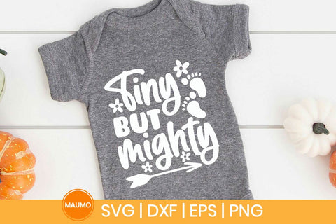 Tiny but mighty, funny baby svg quote SVG Maumo Designs 