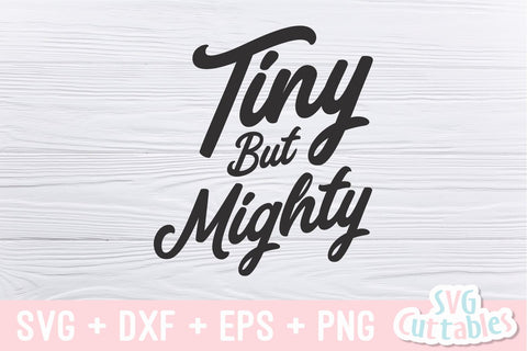Tiny But Mighty svg - Baby Shirt svg - Cut File - svg - dxf - eps - png - Silhouette - Cricut SVG Svg Cuttables 