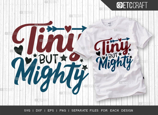 Tiny But Mighty SVG Cut File, Newborn Svg, Baby Bump Svg, Cute Baby Svg, Baby Quotes, TG 00134 SVG ETC Craft 