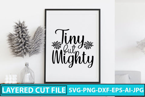 Tiny But Mighty SVG Cut File SVG Syaman 