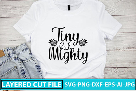 Tiny But Mighty SVG Cut File SVG Syaman 