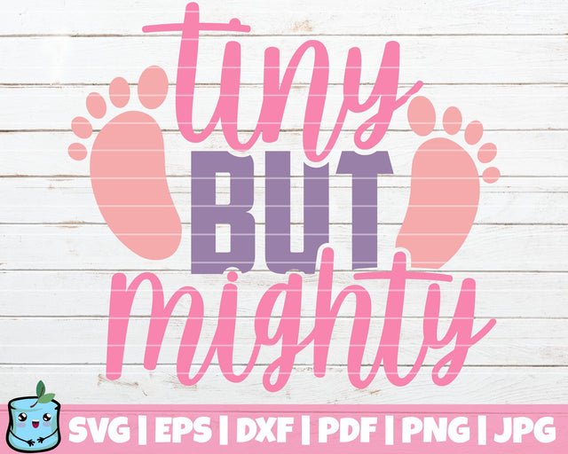 Tiny But Mighty SVG MintyMarshmallows 