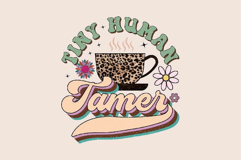 Tiny Human Tamer Sublimation SVGArt 