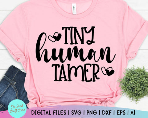 Tiny Human Tamer Svg, Chaos Coordinator Svg, Momlife Svg, Teacher Svg, Funny Mom Svg SVG She Shed Craft Store 