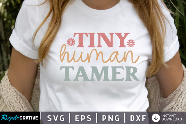 Tiny human tamer SVG SVG Regulrcrative 