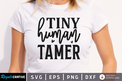 Tiny human tamer SVG SVG Regulrcrative 