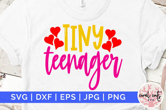 Tiny teenager - Birthday SVG EPS DXF PNG Cutting File SVG CoralCutsSVG 