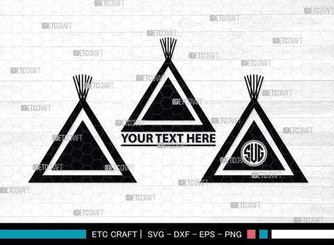 Tipi Monogram, Tipi Silhouette, Tipi SVG, Teepee Svg, Native American Svg, Tent Svg, SB00411 SVG ETC Craft 