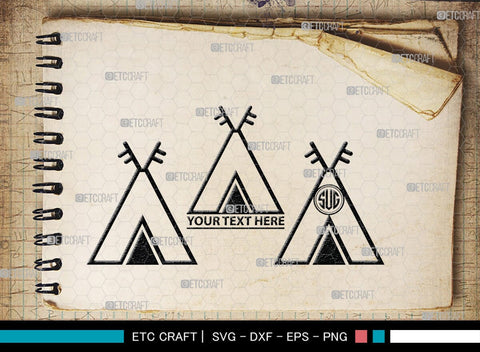 Tipi Monogram, Tipi Silhouette, Tipi SVG, Teepee Svg, Native American Svg, Tent Svg, SB00411 SVG ETC Craft 