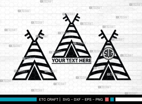 Tipi Monogram, Tipi Silhouette, Tipi SVG, Teepee Svg, Native American Svg, Tent Svg, SB00411 SVG ETC Craft 
