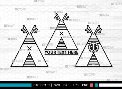Tipi Monogram, Tipi Silhouette, Tipi SVG, Teepee Svg, Native American Svg, Tent Svg, SB00411 SVG ETC Craft 