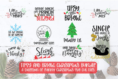 Tipsy And Bright Bundle - A Collection Of Christmas SVGs SVG DIYxe Designs