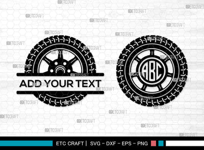 Tire With Wheel Monogram SVG, Split Monogram SVG, Tires Svg, Wheel Rim Svg, Car Wheel Svg, Wheel Hubcap Svg, Tire with Wheel SVG ETC Craft 