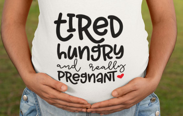 Tired Hungry and Pregnant SVG SVG So Fontsy Design Shop 